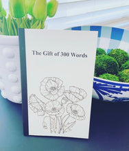 Load image into Gallery viewer, The Gift Of 300 Words Book